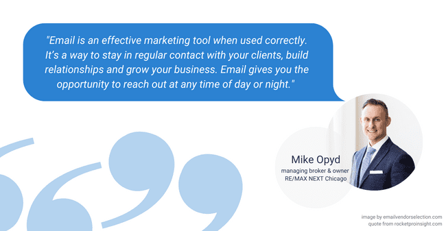real estate email marketing quote Mike Opyd