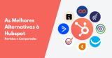 11 Melhores Alternativas à HubSpot em 2026