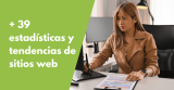 + 39 estadísticas y tendencias de sitios web que debes conocer en 2026