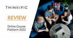 Thinkific Review 2022: Is this the best Online Course Platform for You?