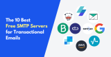 10 Best Free SMTP Servers (2026): Send Emails for Free