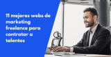 11 mejores webs de marketing freelance para contratar a talentos en 2026