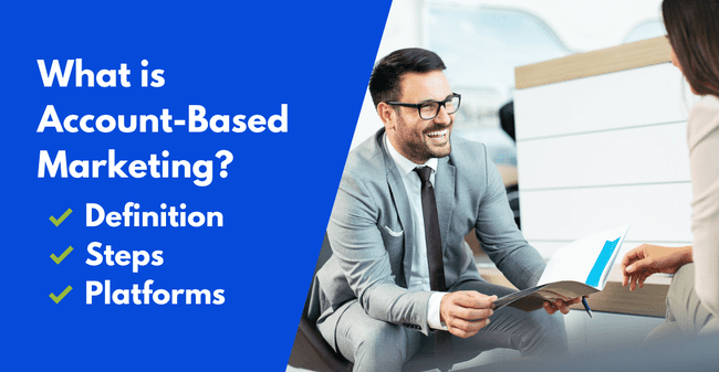 What is Account Based Marketing (ABM): The Intro Guide to ABM